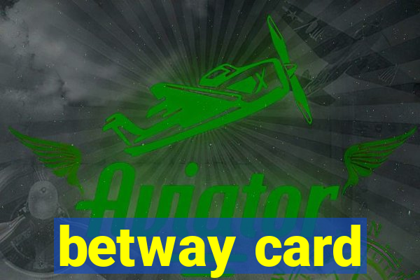 betway card