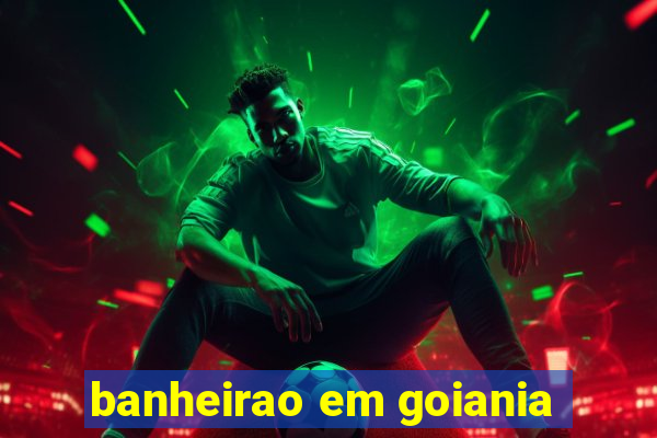 banheirao em goiania