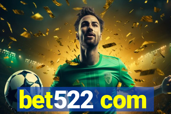 bet522 com