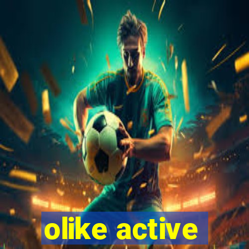 olike active