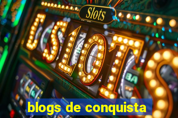 blogs de conquista