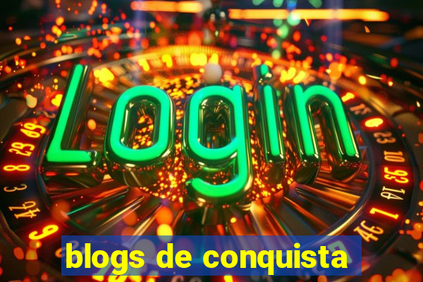 blogs de conquista