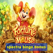 spectra bingo bonus