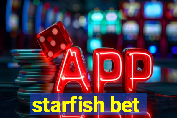 starfish bet