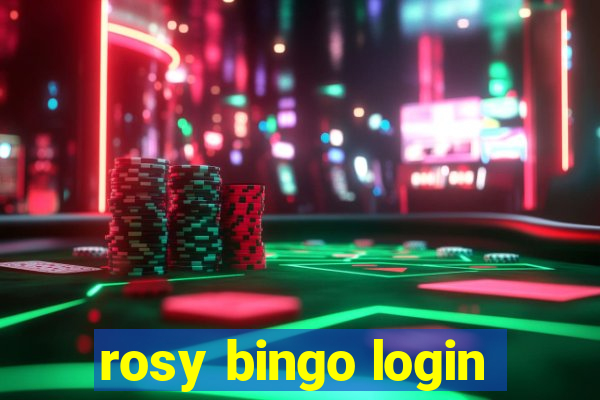 rosy bingo login