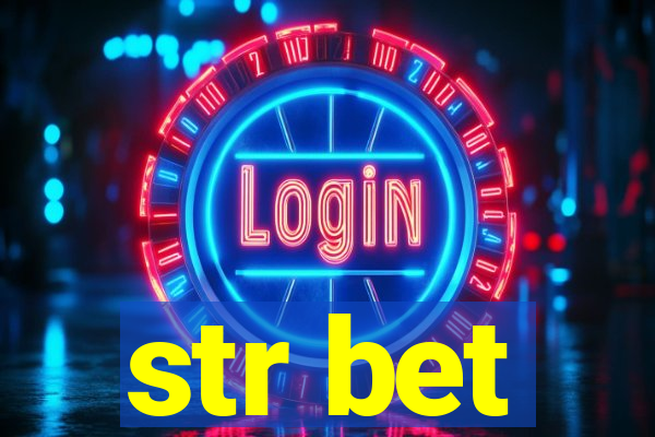 str bet