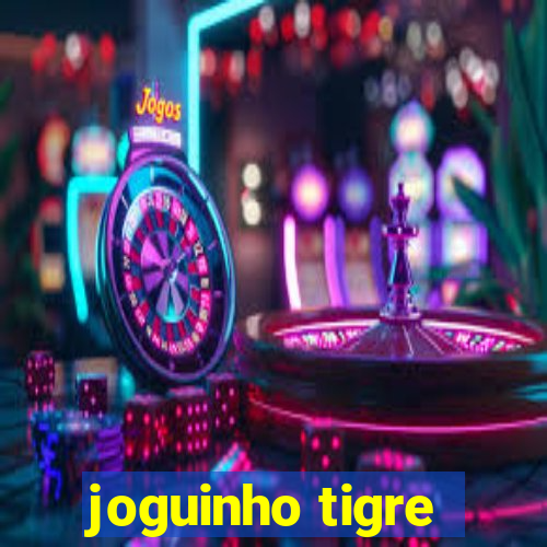 joguinho tigre