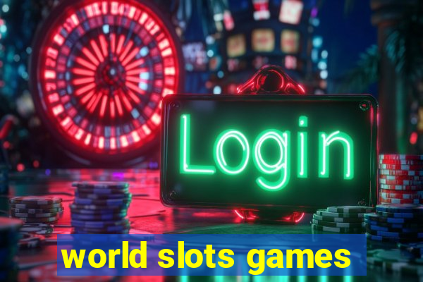 world slots games