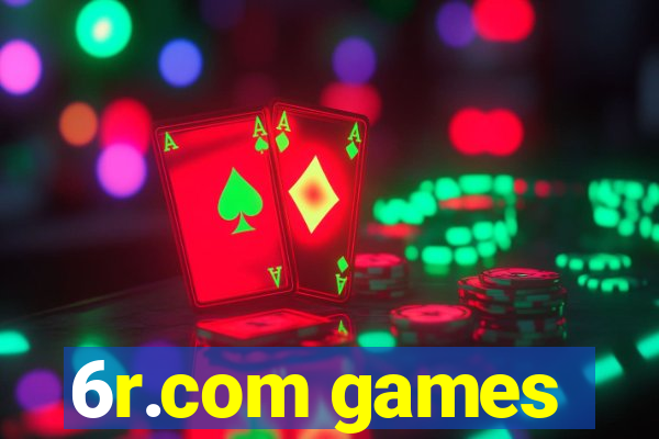 6r.com games