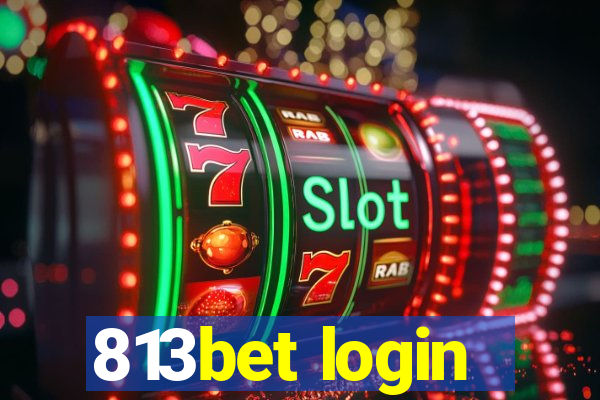 813bet login