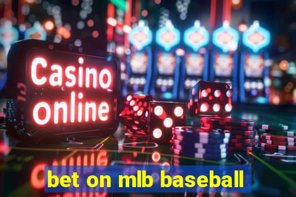 bet on mlb baseball