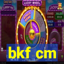 bkf cm