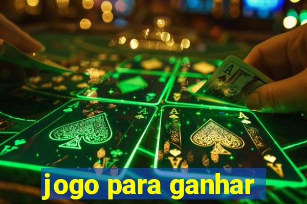 jogo para ganhar