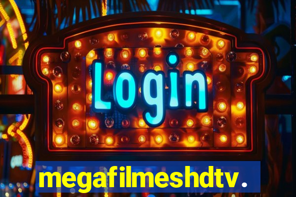 megafilmeshdtv.com