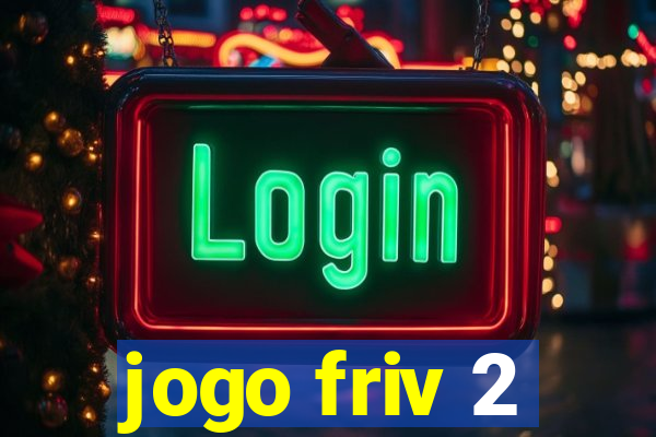 jogo friv 2