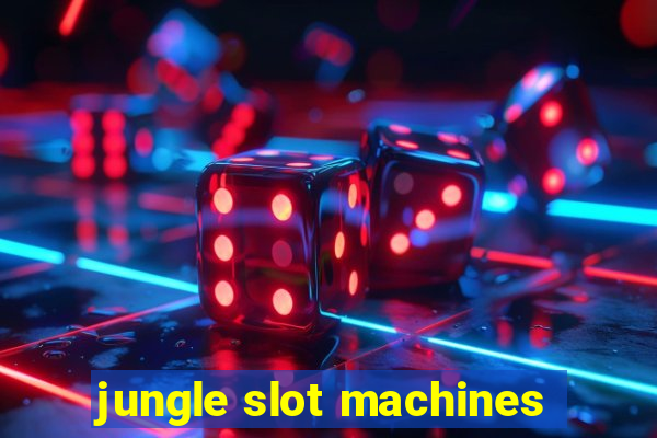 jungle slot machines