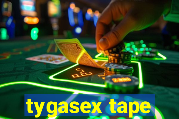 tygasex tape