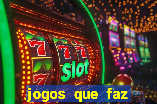 jogos que faz ganhar dinheiro de verdade