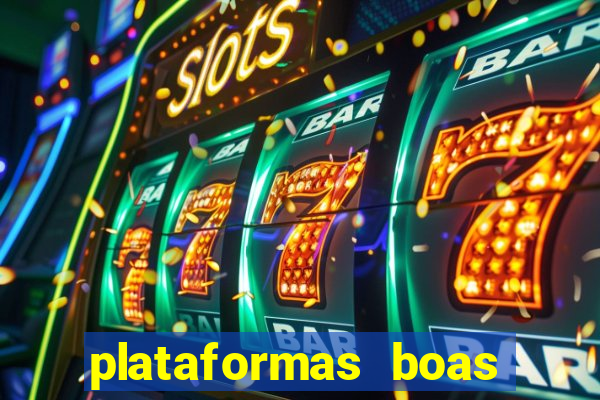 plataformas boas para jogar fortune tiger