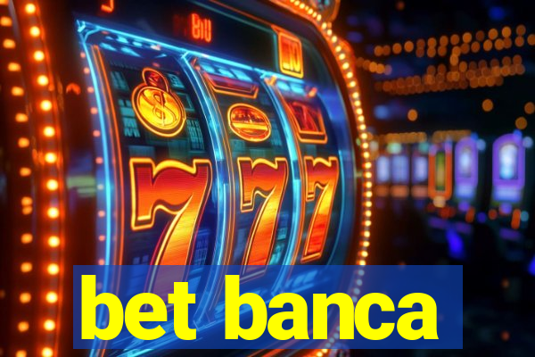 bet banca