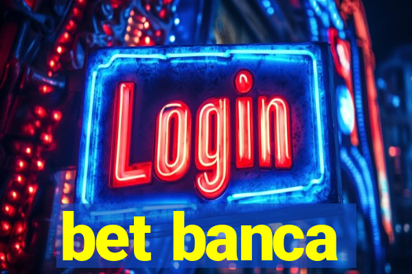 bet banca