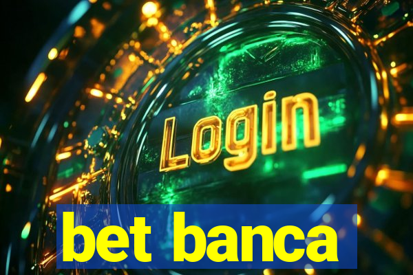 bet banca