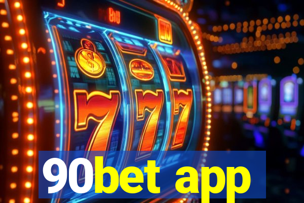 90bet app