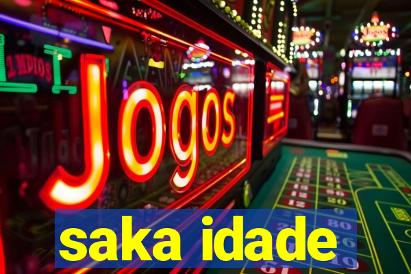 saka idade