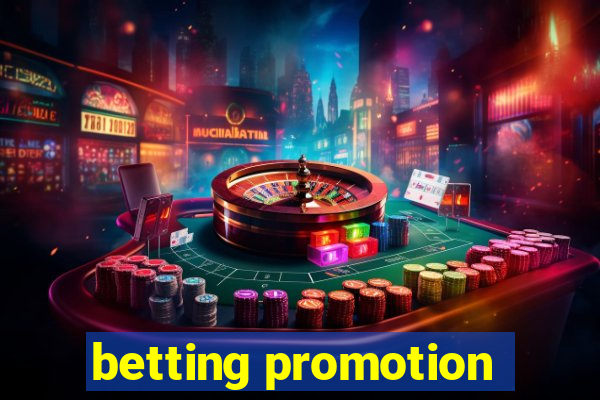 betting promotion