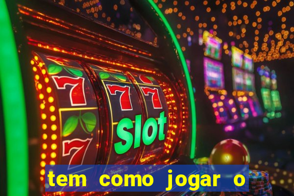 tem como jogar o jogo do bicho online