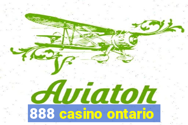 888 casino ontario