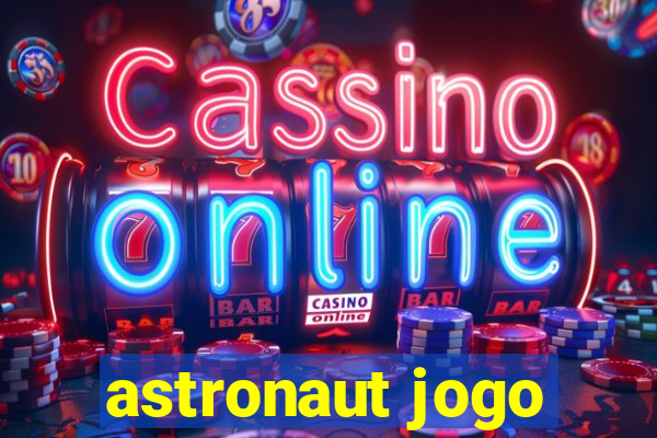 astronaut jogo