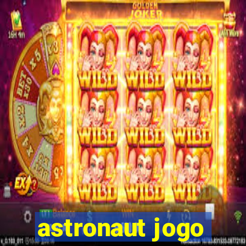 astronaut jogo