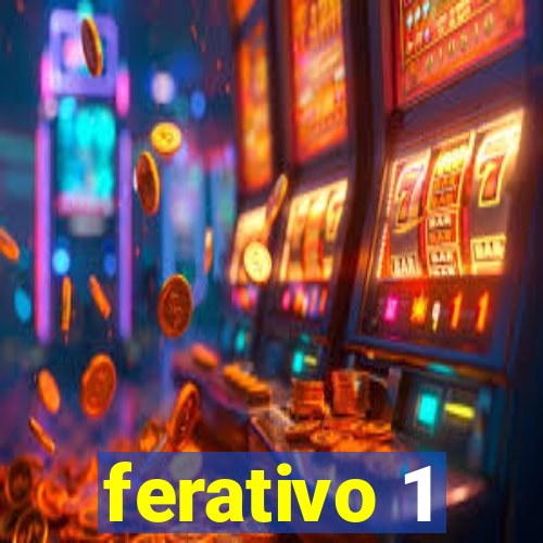 ferativo 1