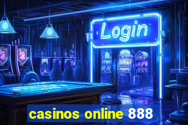 casinos online 888