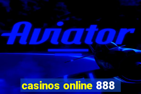 casinos online 888