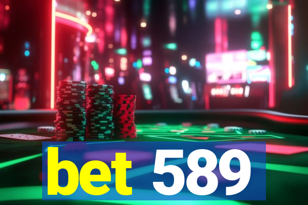 bet 589