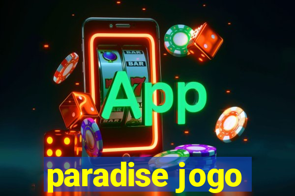 paradise jogo