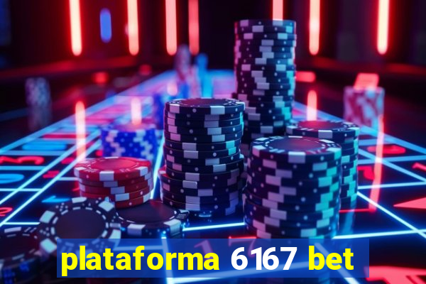 plataforma 6167 bet