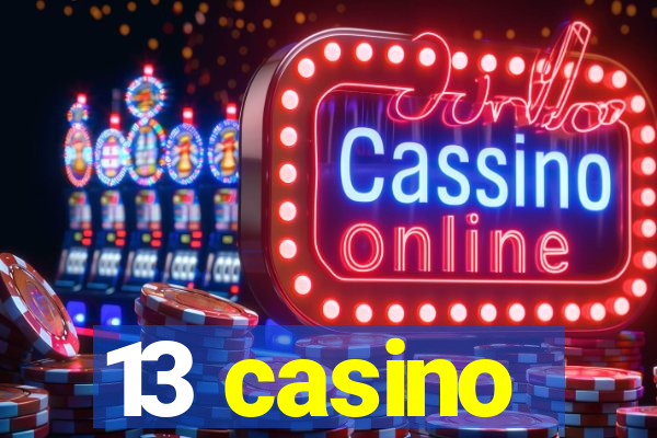 13 casino