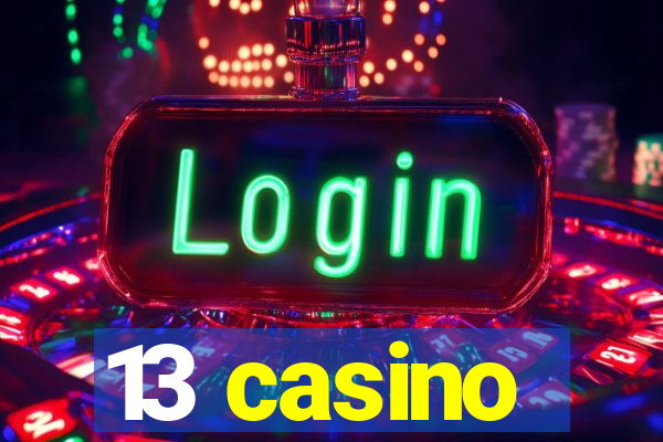 13 casino