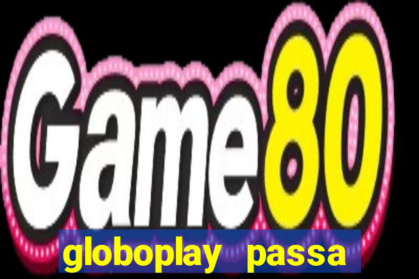 globoplay passa jogo ao vivo