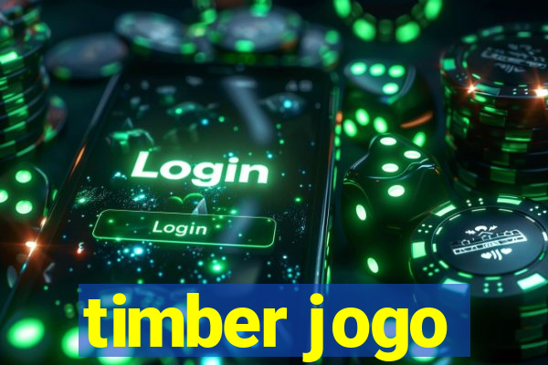 timber jogo