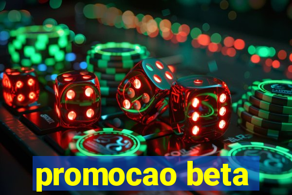 promocao beta