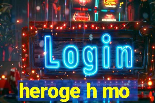 heroge h mo