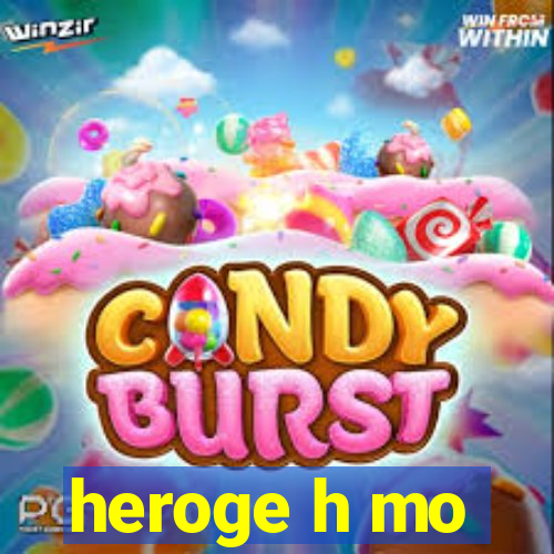 heroge h mo