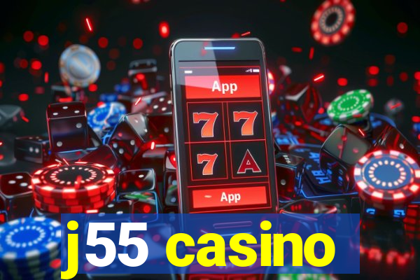 j55 casino