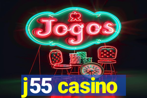 j55 casino