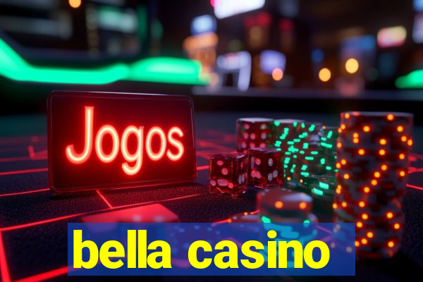 bella casino