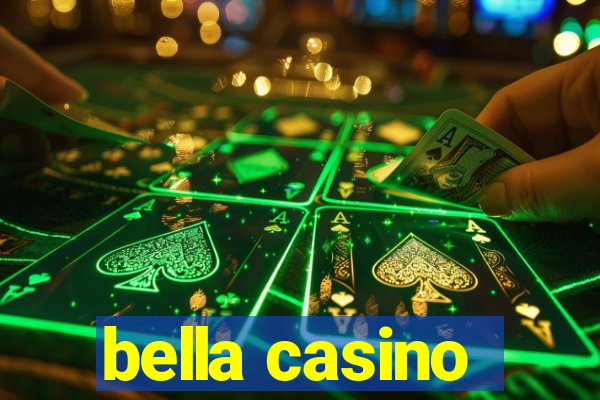 bella casino